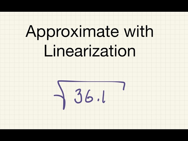 Stop Guessing!  Use Linearization to Approximate Fast