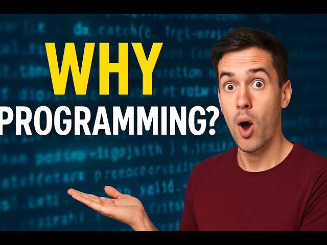 Why is Programming so Important? | The Future of Coding Explained