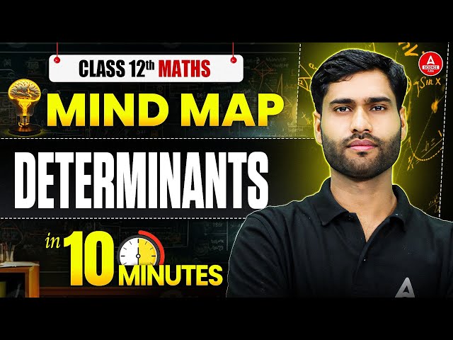 Class 12 Maths | Determinants Chapter 4 in 10 Min  | Board Exam 2026 Mind Map