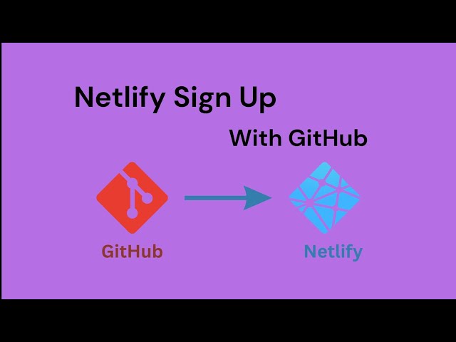 Netlify Sign Up with GitHub | Connect GitHub to Netlify (Beginner Tutorial)