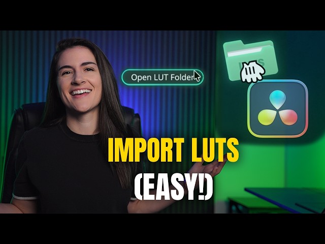 How to Import LUTs into DaVinci Resolve | 2026 (EASY)