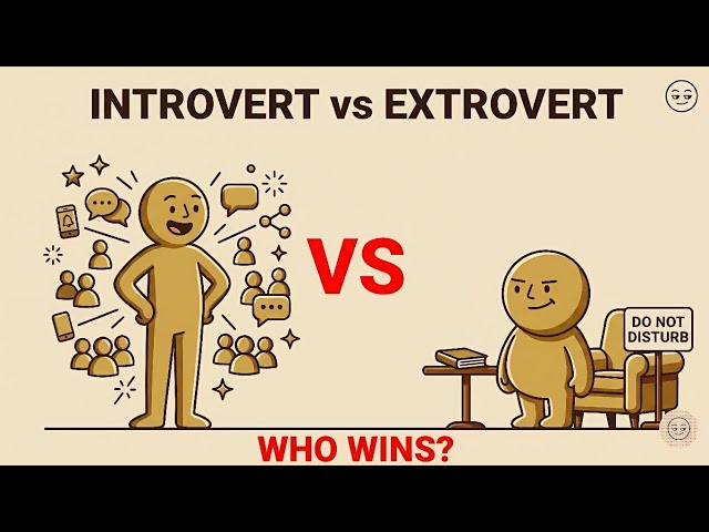 INTROVERT VS EXTROVERT: WHO WINS?