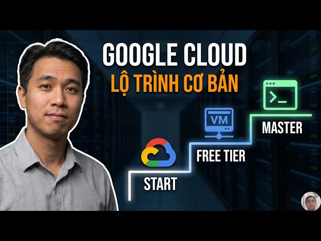 Google Cloud Platform Cho Người Mới | Lab 1-3: Free Tier, VM, SSH, Cloud Shell