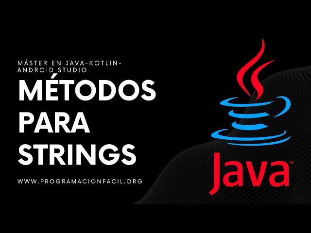 Methods for the STRING CLASS - JAVA MASTER - #26