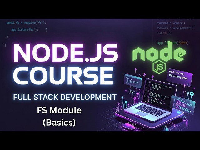 Node.js FS Module Tutorial (Basics) | Read & Write Files in Node.js | Full Stack Course Bangla