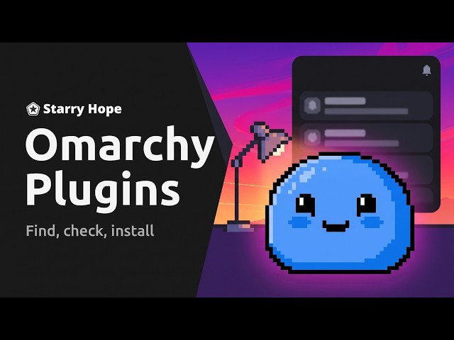 How to Find, Install, and Check Omarchy 4 Plugins