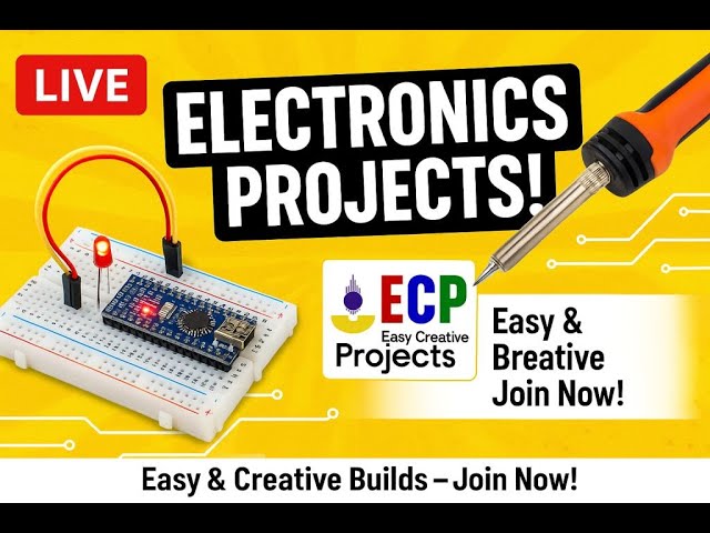 Easy Creative Projects Live Stream | Top 5 DIY Electronics Projects