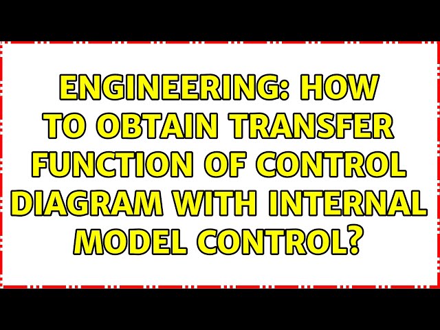 Engineering: How to obtain transfer function of control diagram with Internal Model Control?