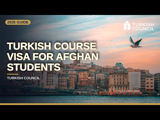 Turkish Language Course Visa for Afghan Students: 2026 Step by Step Guide