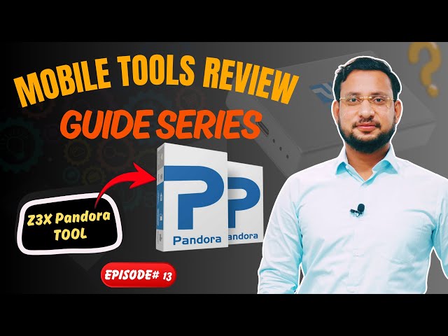 Z3X Pandora Tool Review – Full Guide & Advanced Features Explained | Mobile Software Tools Series 13