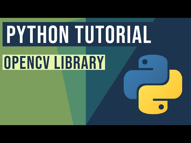 OpenCV Python Tutorial