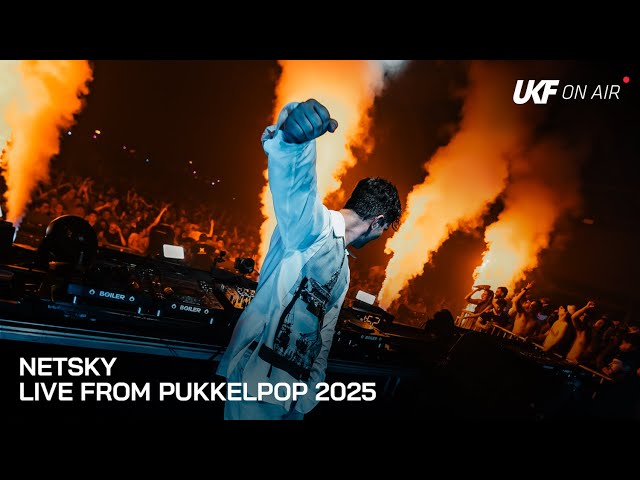 Netsky - Live from Pukkelpop 2025 | UKF On Air