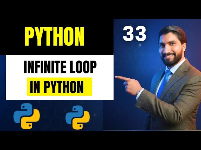 #33 Infinite Loop in Python 🔥 | What is Infinite Loop & How to Stop It? (Hindi)