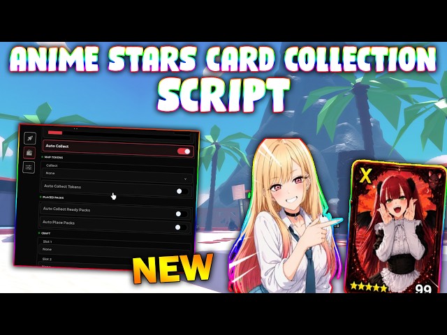 *NEW* Anime Stars Card Collection Script (PASTEBIN 2026) ( AUTO ROLL/BUY, AUTO PLACE, AUTO OPEN )