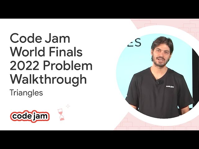 Code Jam 2022 World Finals problem walkthrough - Triangles