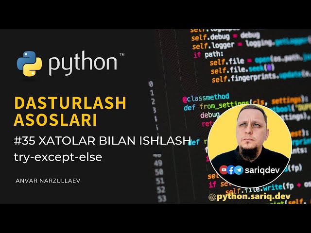 #35 Python Darslari | Xatolar bilan Ishlash. try-except