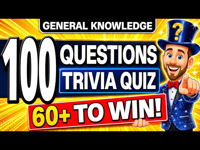 100 FUN General Knowledge Trivia Quiz Questions EVERYONE Should Play!