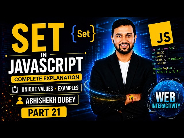 Set in JavaScript Explained 🔥 | Unique Values & Examples | JavaScript Tutorial #21 | Abhishekh Dubey