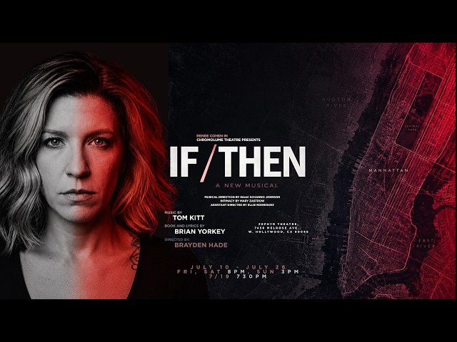 IF/THEN Musical: An Intimate Reimagining | West Hollywood Through July 26