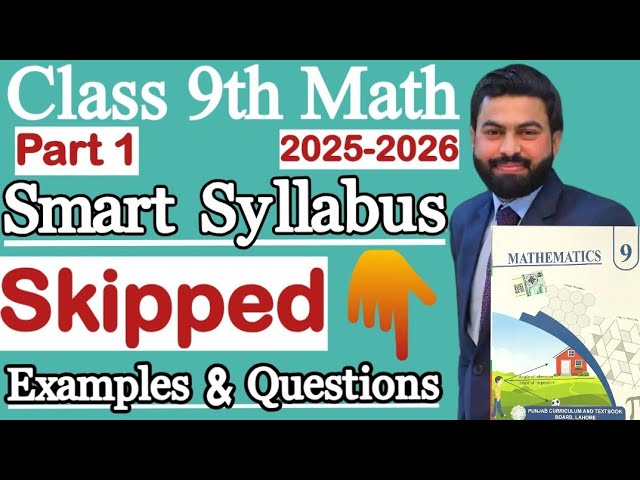 Smart Syllabus of Maths 9th Class for session 2025 to 2026-9 class Mathematics Smart Syllabus-Part 1