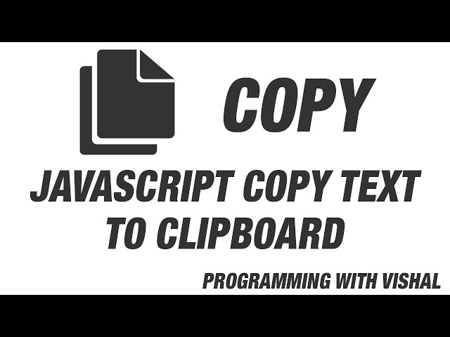 JavaScript Copy Text to Clipboard | Programming with Vishal