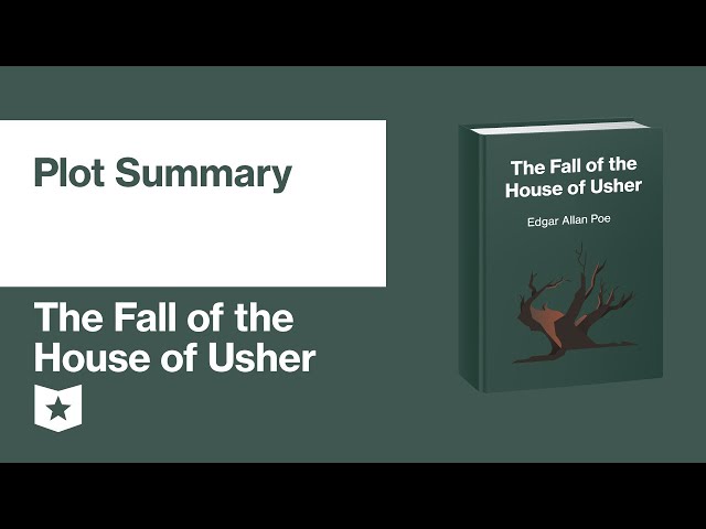 The Fall of the House of Usher by Edgar Allan Poe | Plot Summary