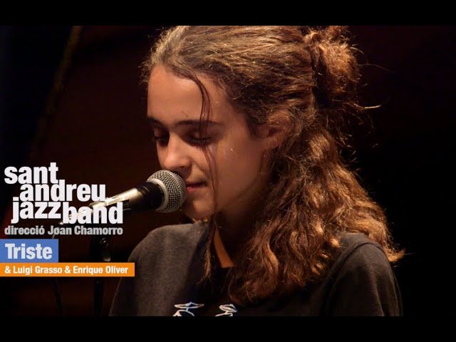 2016 "Triste"  ALBA ARMENGOU SANT ANDREU JAZZ BAND (JOAN CHAMORRO DIRECCIÓN)