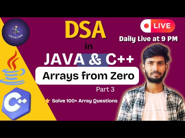 Day 12 | Arrays - part 3  | Live DSA in C++ & Java by LogicnLearn
