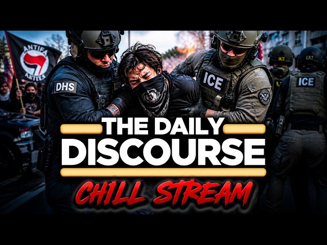 The Daily Discourse Chill Stream