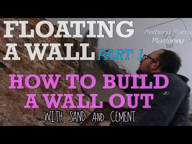 How to float a wall Part 1 - Building Out with Sand & Cement