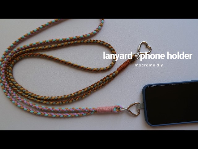 DIY Macrame Lanyard - Phone Strap | Step by Step Tutorial