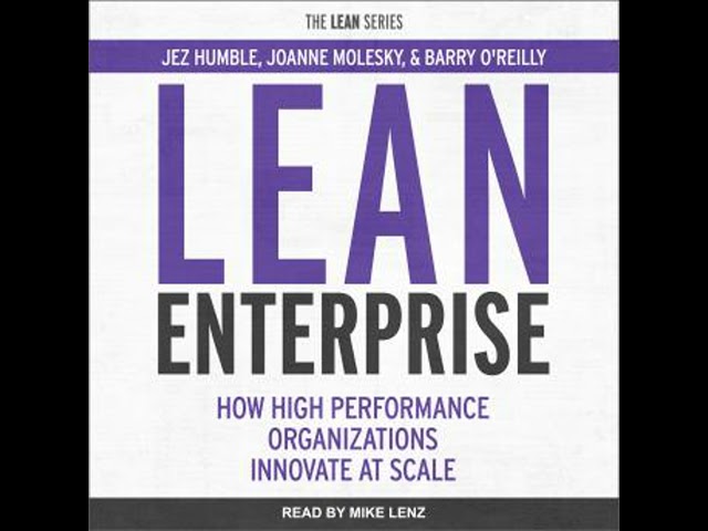 Lean Enterprise: How High Performance Organizations Innovate at Scale Audiobook by Barry O'reilly