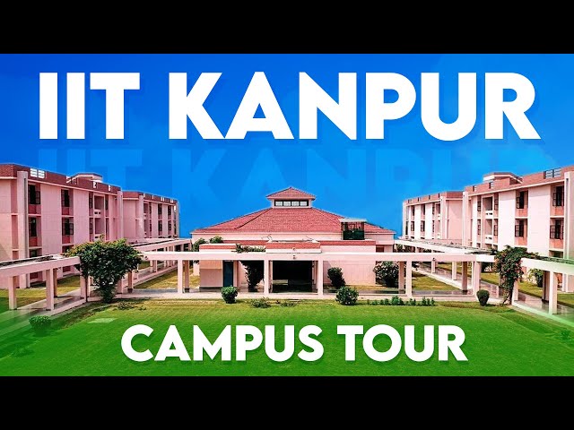 Campus Tour 🛩️ of IIT Kanpur | Top Engineering Institute in India 🇮🇳| ALLEN