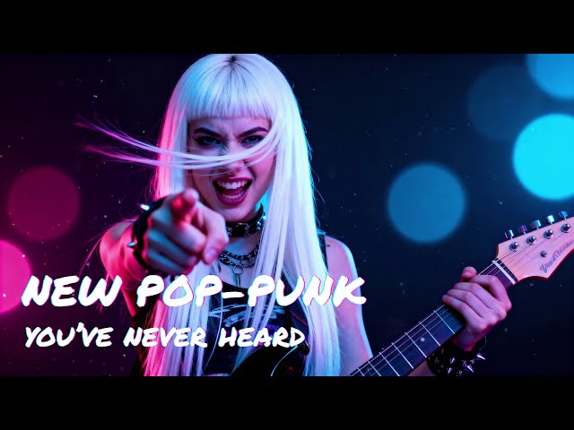 New Pop-Punk Songs You’ve Never Heard Before | Pure 2000s Energy