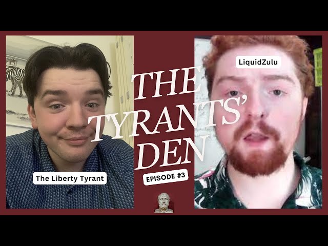 Objectivism, Philosophy and Why its Needed | Tyrants' Den Ep 3 w/ LiquidZulu
