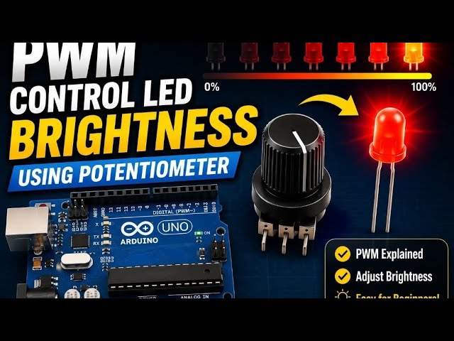 Arduino tutorial for beginer #7 PWM LED  brightness control using Potentiometer 