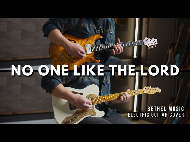 No One Like The Lord - Bethel Music - Electric guitar cover (Line 6 Helix)