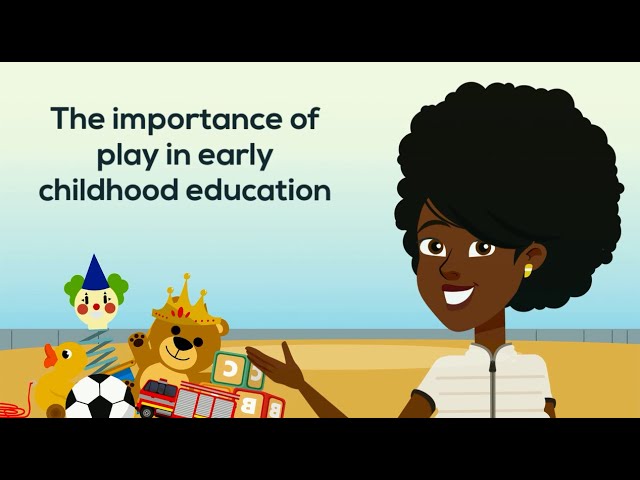 The Importance of Play in Early Childhood Education