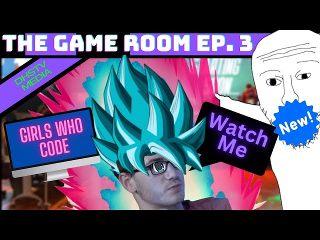 Girls Who Code |The Game Room| Episode 3
