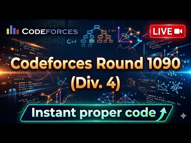 🔴 LIVE – Codeforces Round 1090 (Div. 4) | Competitive Programming| C++ | A. The 67th Integer Problem