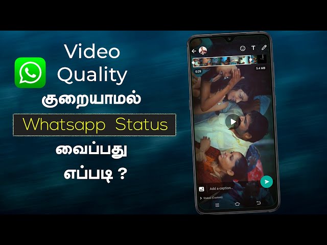 How to Upload Whatsapp Status Without loosing Video Quality | Tamil | KK TECH