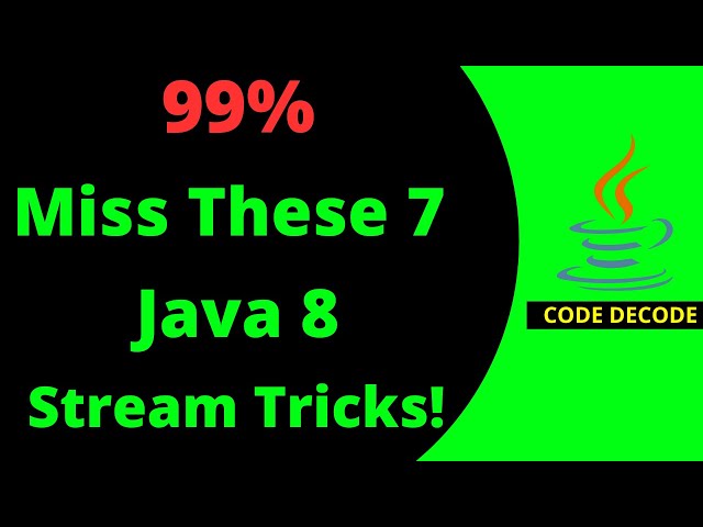 7 Java Stream Tricks every Developer should know in 2025 | Java 8 Interview Questions | Code Decode