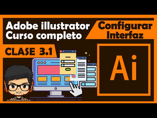 Clase 3.1 (Extra): Cómo configurar la Interfaz de adobe illustrator
