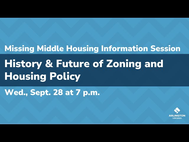 Missing Middle Housing | Information Session: History & Future of Zoning and Housing Policy