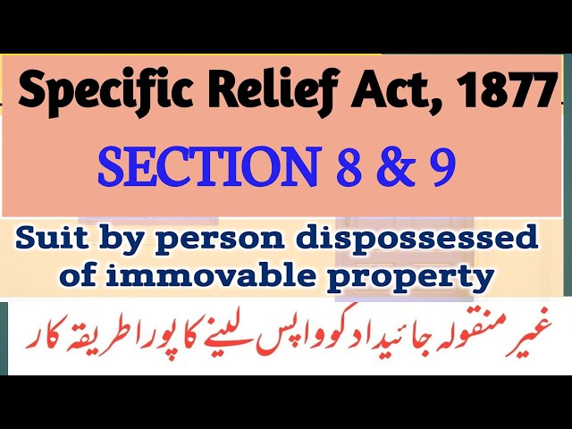 Sec 8 & 9 of Specific Relief Act, 1877 I Recovery of Possession of Immovable Property