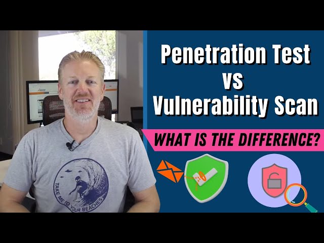 Penetration Test vs Vulnerability Scan: What is the difference?