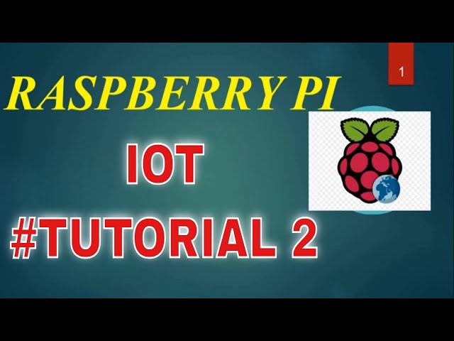What is Raspberry Pi? || Tutorial2 || IOT