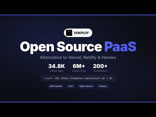 Dokploy - Open Source Alternative to Vercel, Netlify & Heroku (Self-Hosted PaaS)