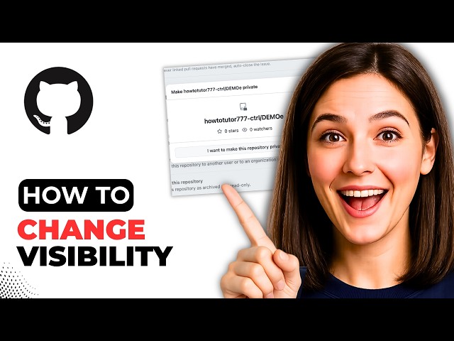 How to Change Visibility On GitHub