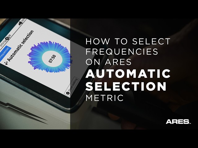 How to Select Frequencies on ARES - Automatic Selection (METRIC)